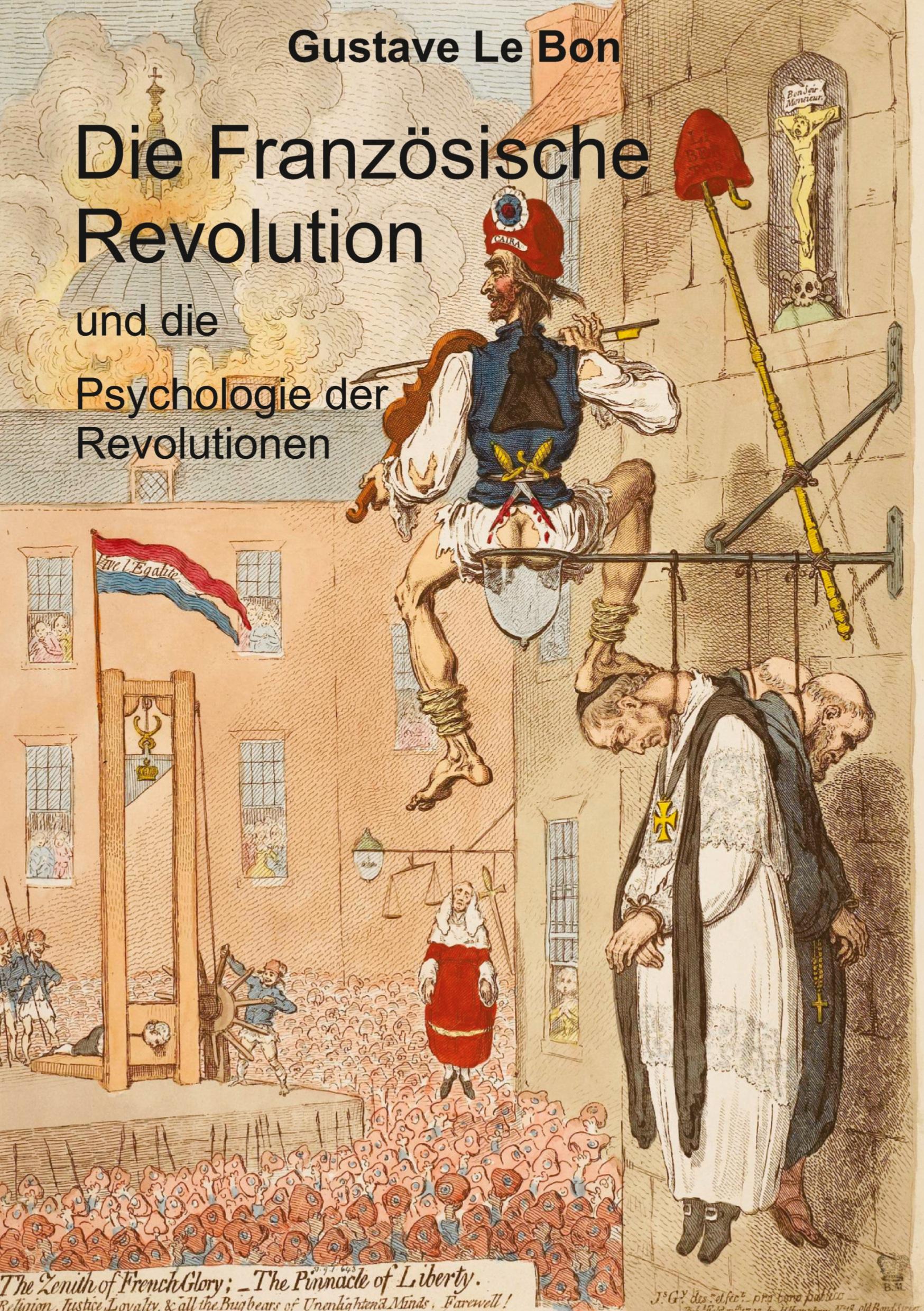 Vorderes Coverbild Die Französische Revolution und die Psychologie der Revolutionen
