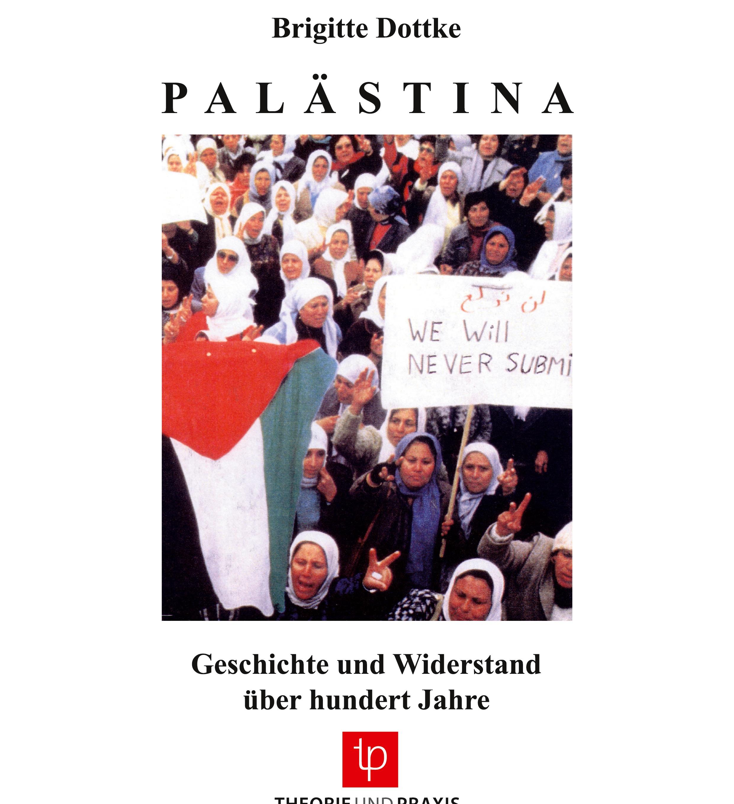 Vorderes Coverbild Palästina Geschichte und Widerstand u¿ber hundert Jahre