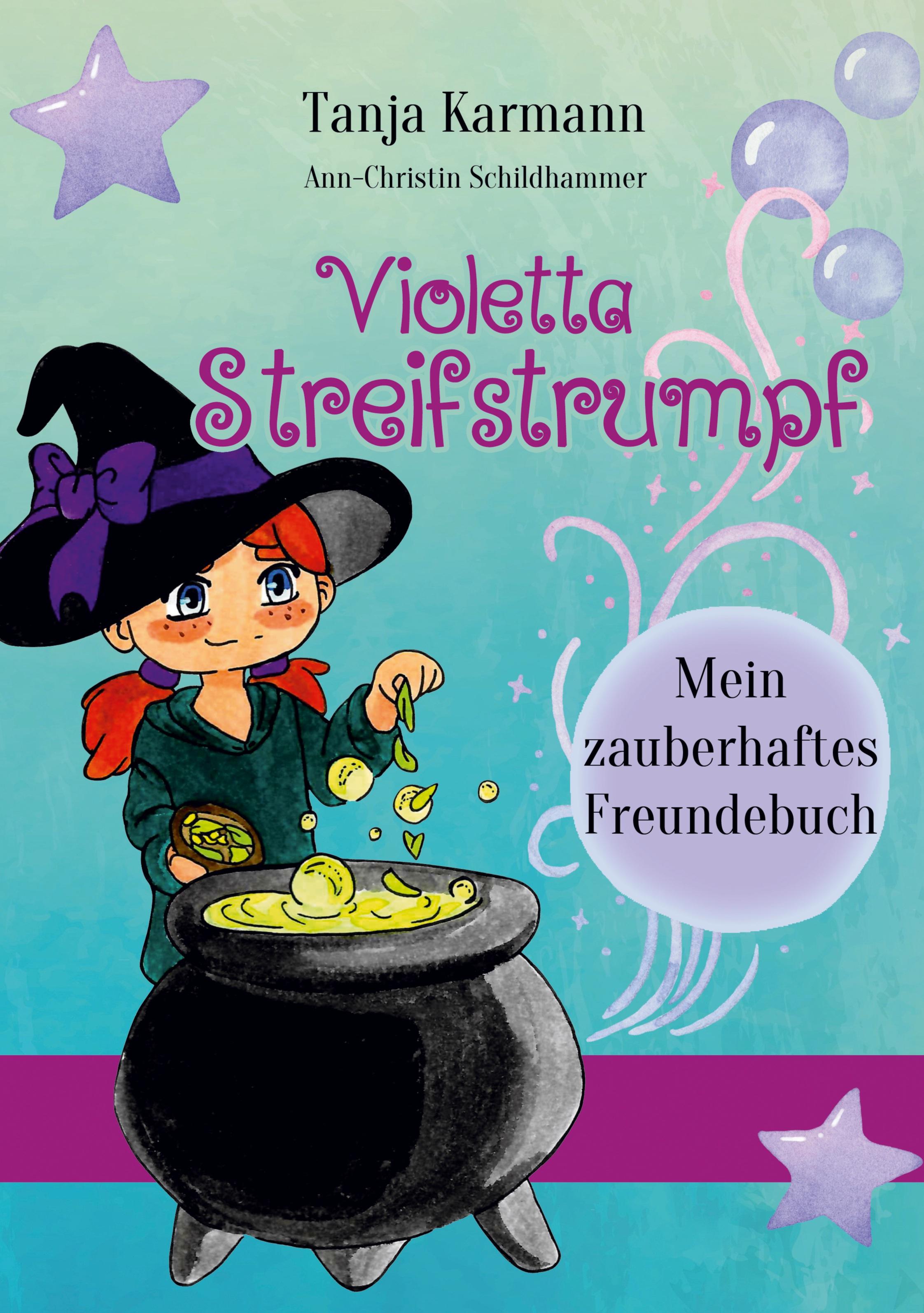 Vorderes Coverbild Violetta Streifstrumpf: Mein zauberhaftes Freundebuch