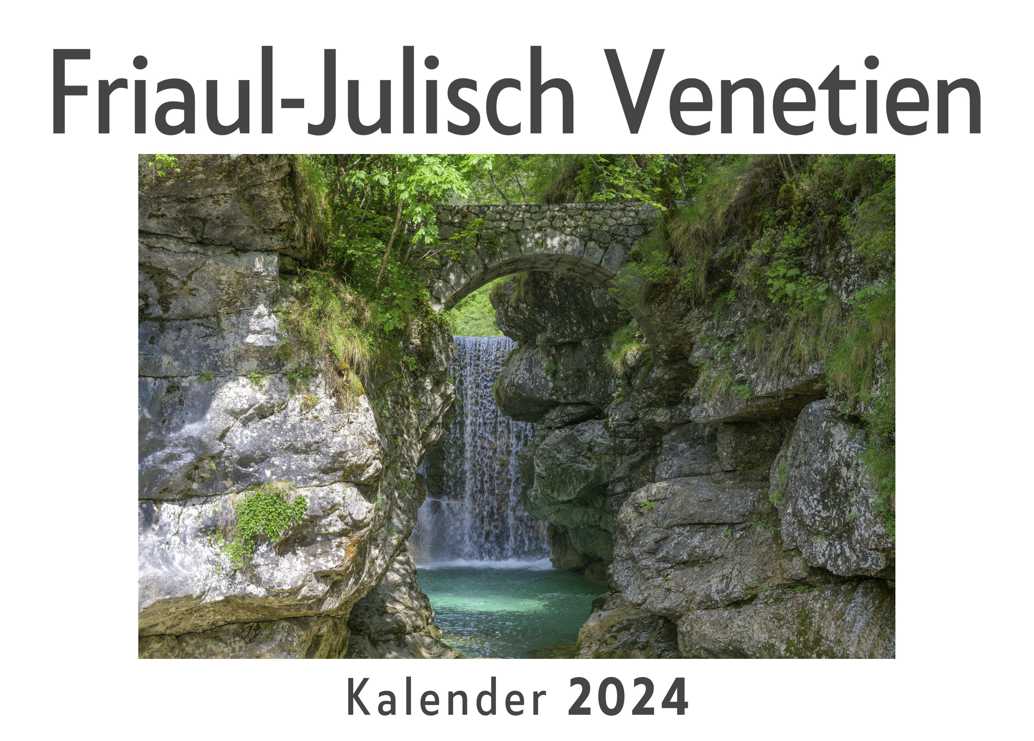 Vorderes Coverbild Friaul-Julisch Venetien (Wandkalender 2024, Kalender DIN A4 quer, Monatskalender im Querformat mit Kalendarium, Das perfekte Geschenk)