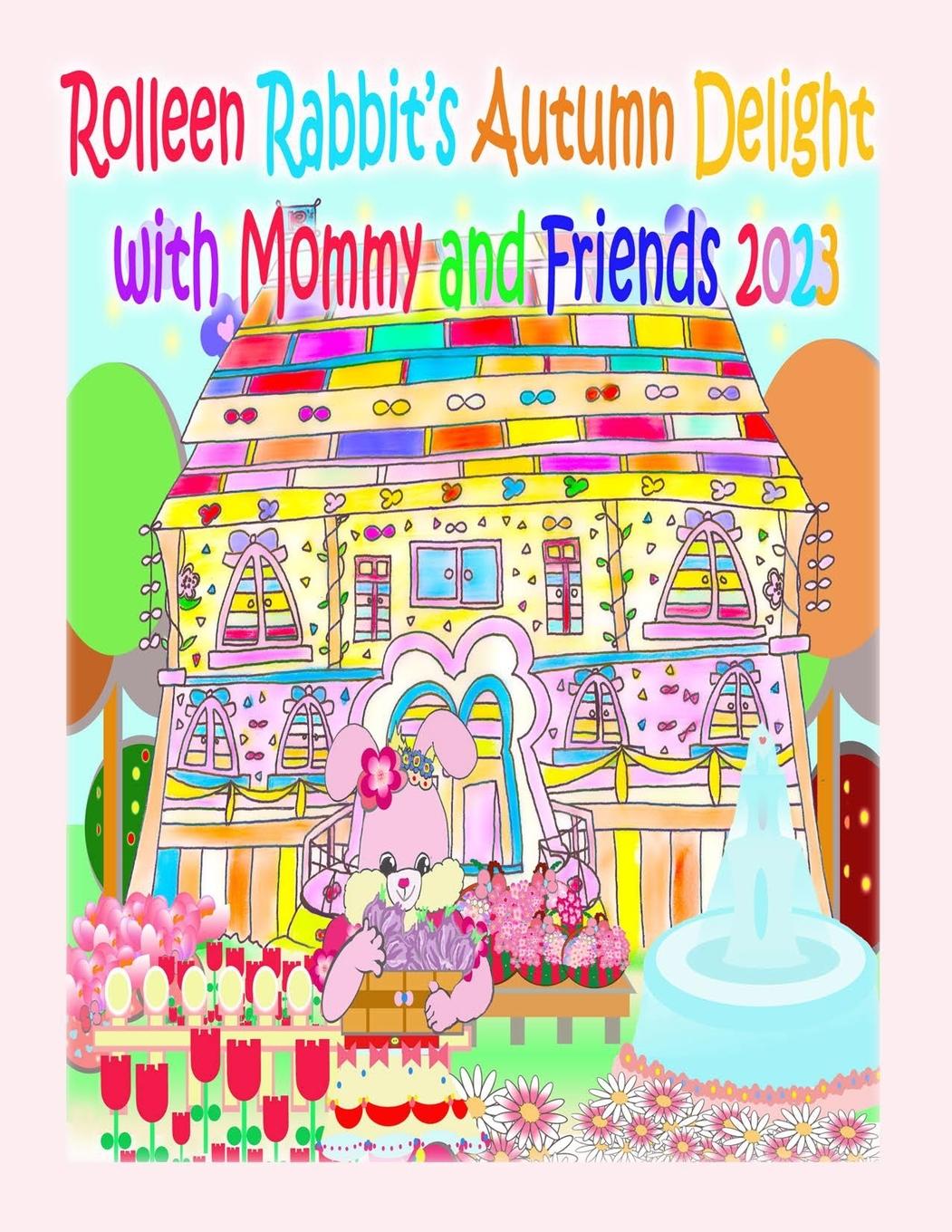 Vorderes Coverbild Rolleen Rabbit's Autumn Delight with Mommy and Friends 2023