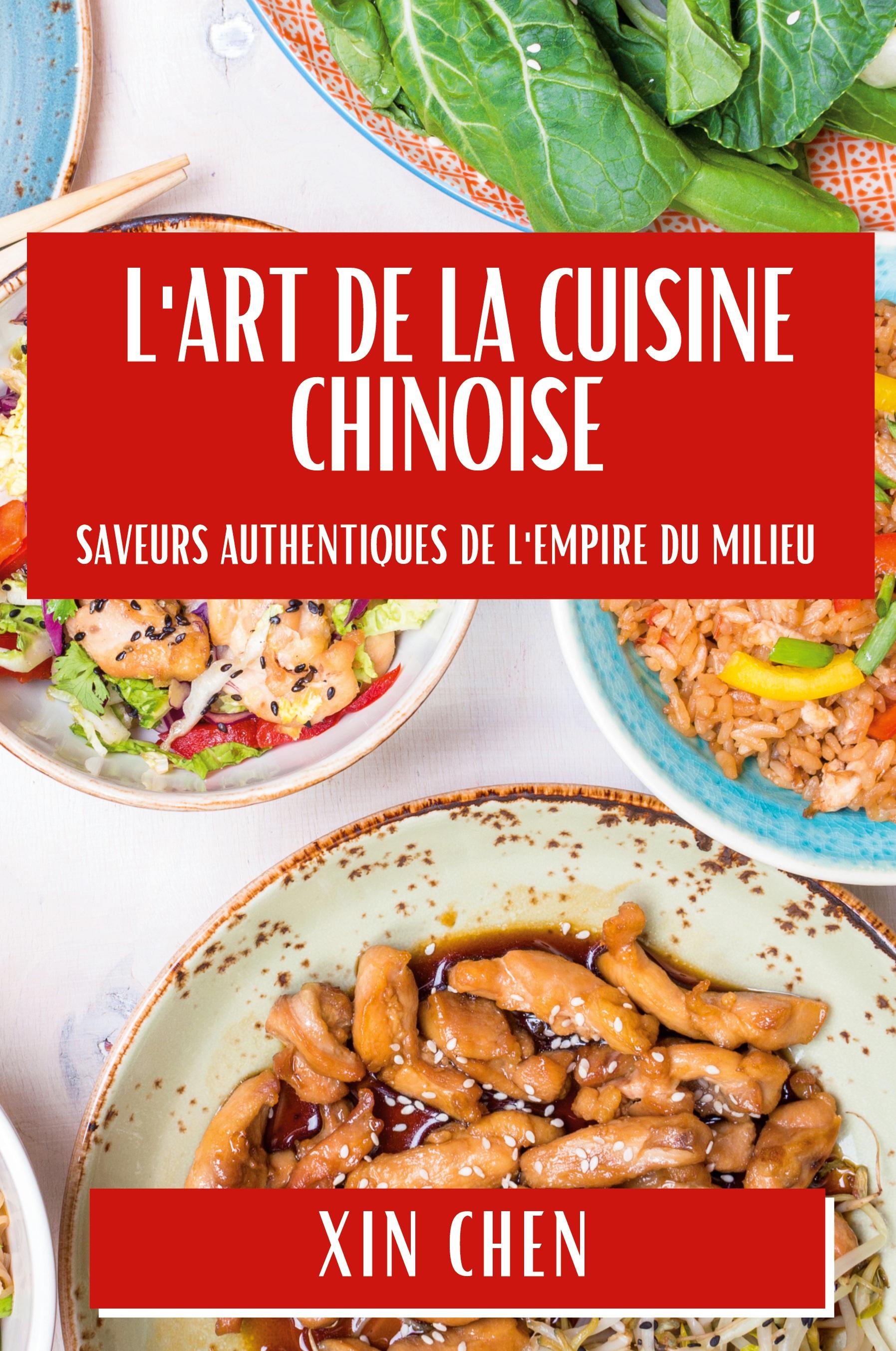 Vorderes Coverbild L'Art de la Cuisine Chinoise
