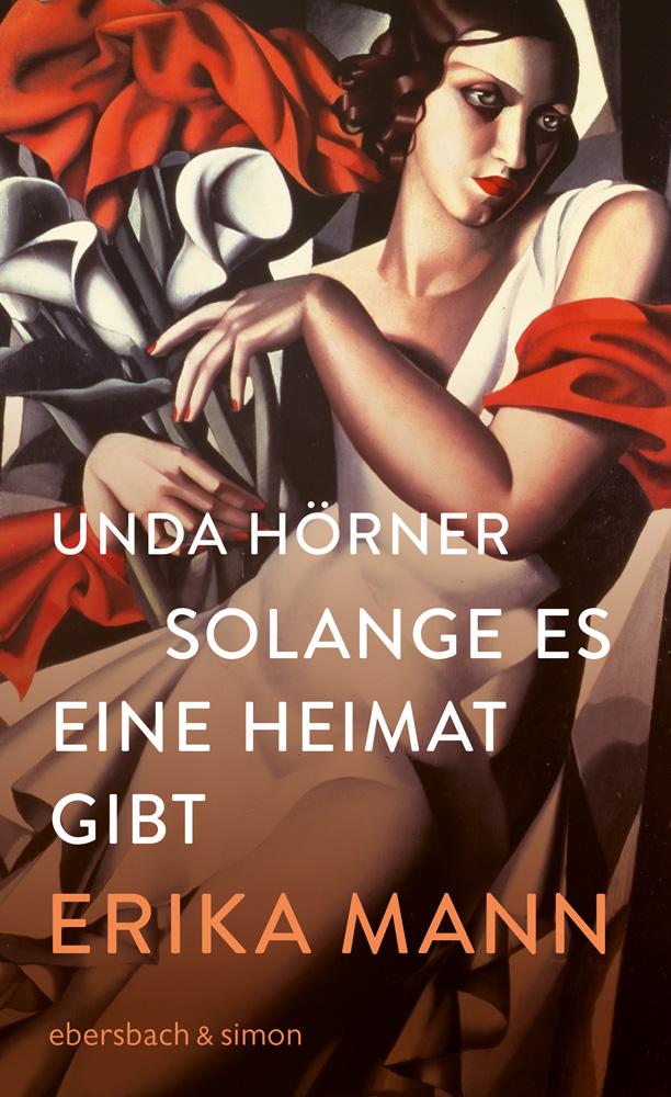 Vorderes Coverbild Solange es eine Heimat gibt. Erika Mann
