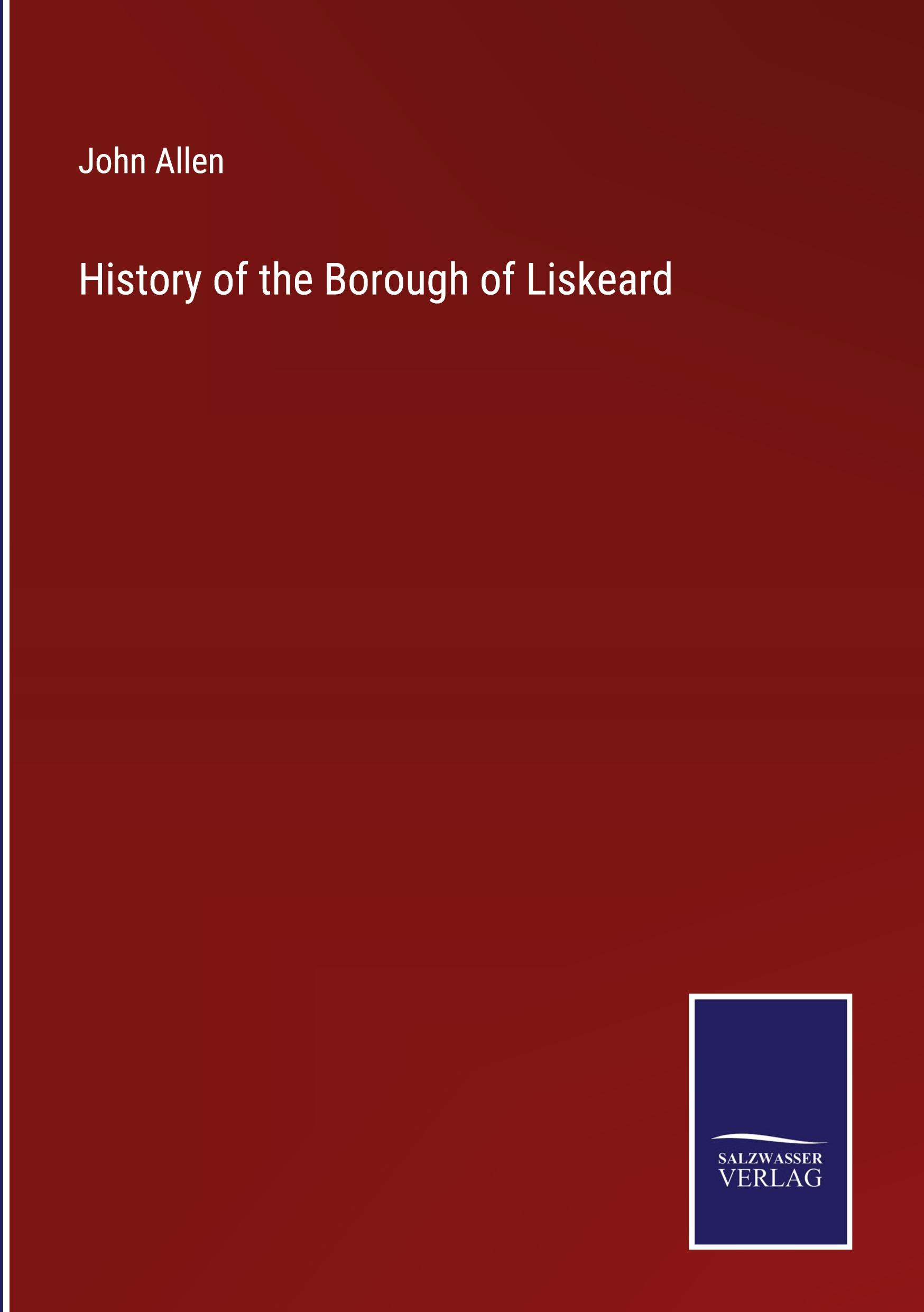 Vorderes Coverbild History of the Borough of Liskeard