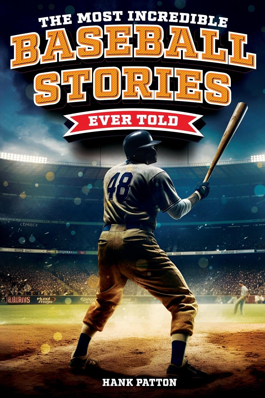 Vorderes Coverbild The Most Incredible Baseball Stories Ever Told