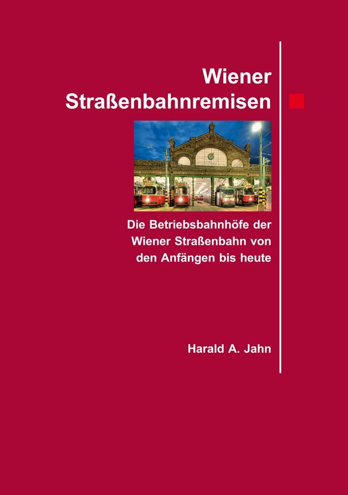 Vorderes Coverbild Wiener Straßenbahnremisen.