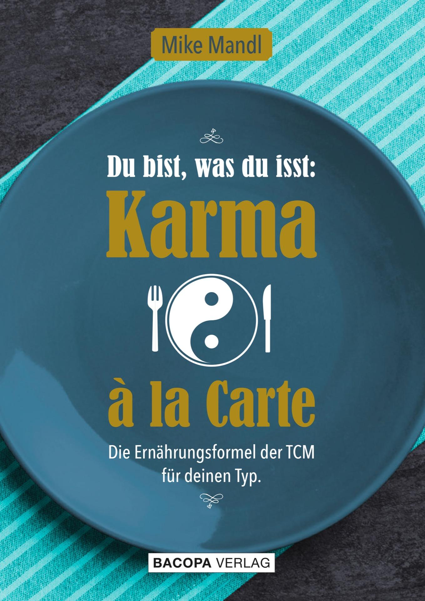 Vorderes Coverbild Du bist, was du isst: Karma a la Carte