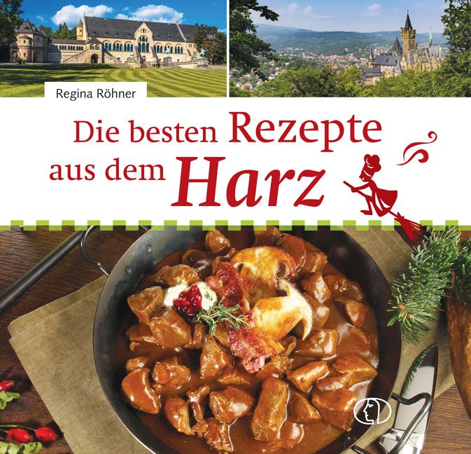 Vorderes Coverbild Die besten Rezepte aus dem Harz
