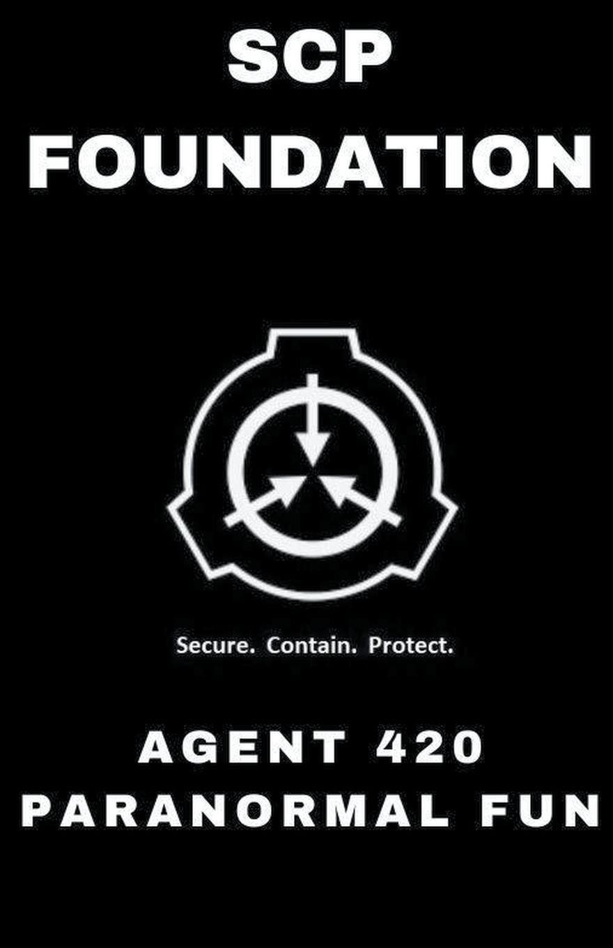 Vorderes Coverbild SCP Foundation Agent 420 Paranormal Fun
