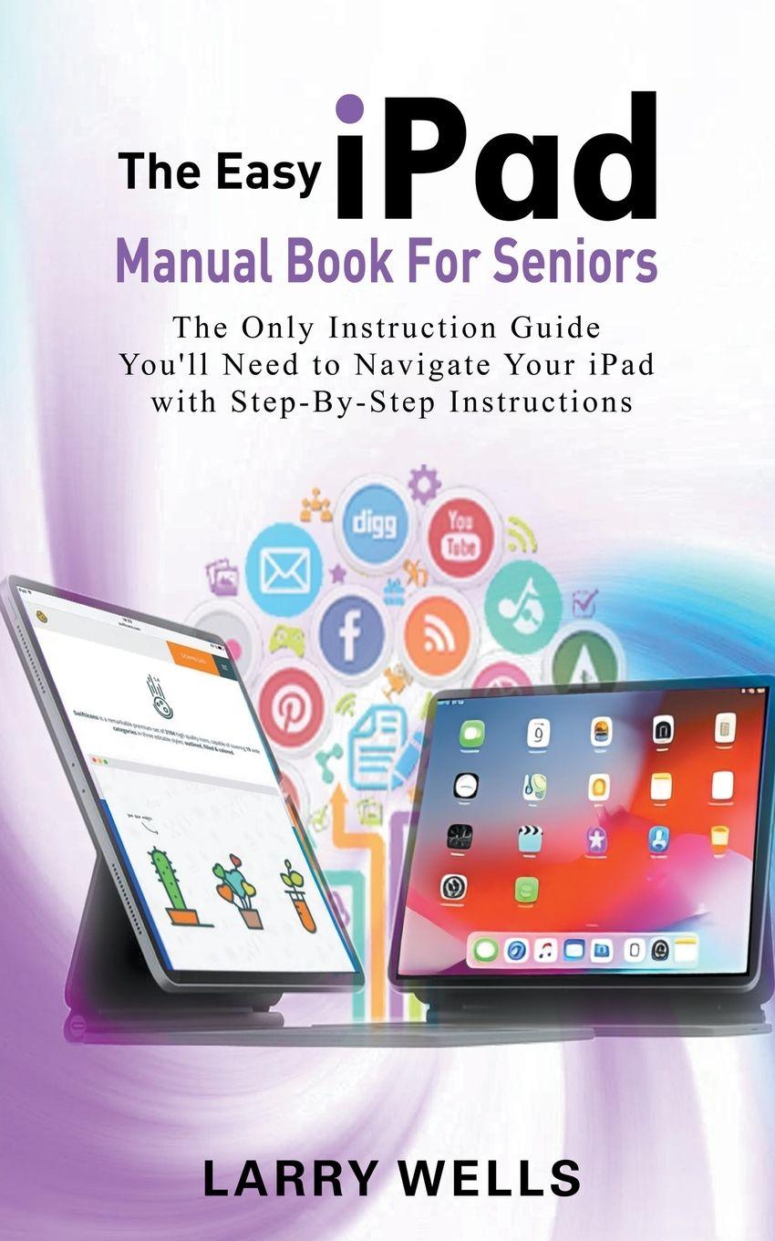 Vorderes Coverbild The Easy iPad Manual Book For Seniors