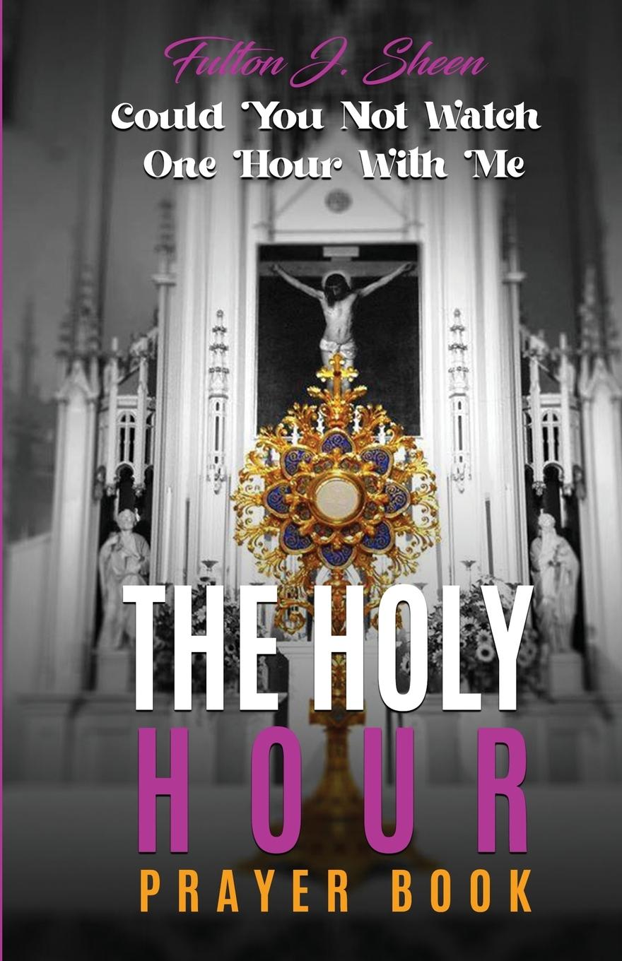 Vorderes Coverbild The Holy Hour Prayer Book