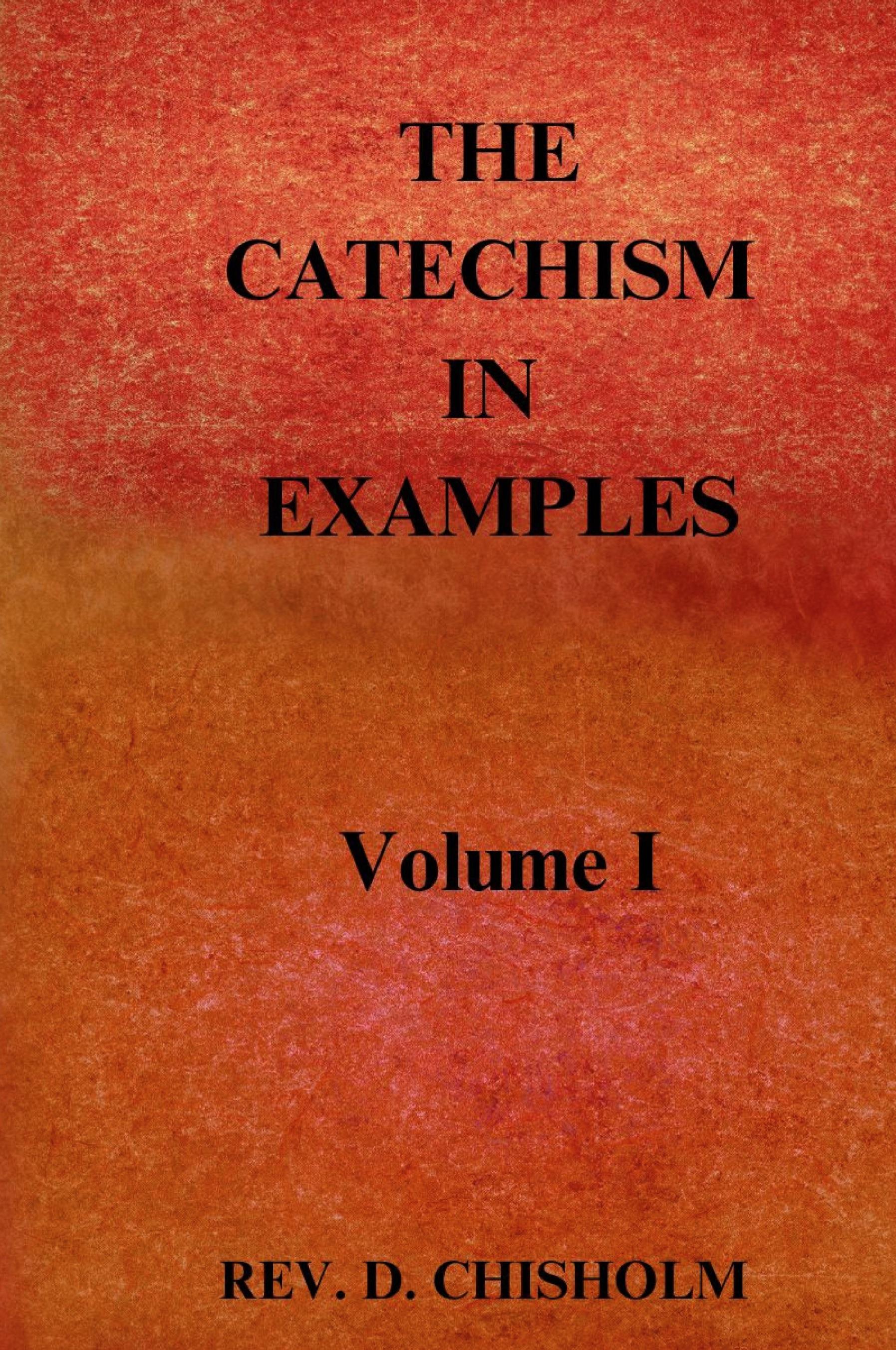 Vorderes Coverbild THE CATECHISM IN EXAMPLES Vol. 1