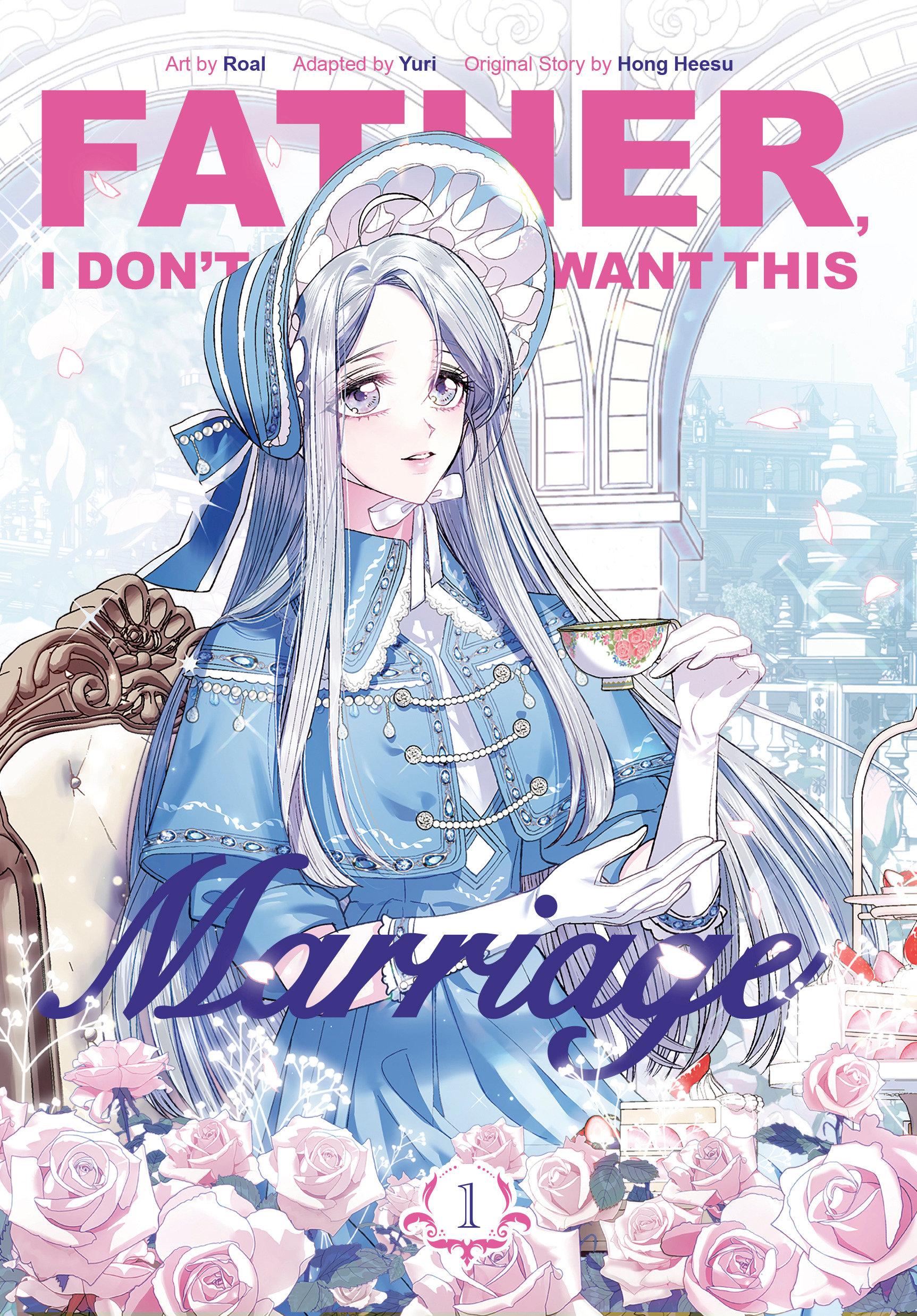 Vorderes Coverbild Father, I Don't Want This Marriage, Volume 1