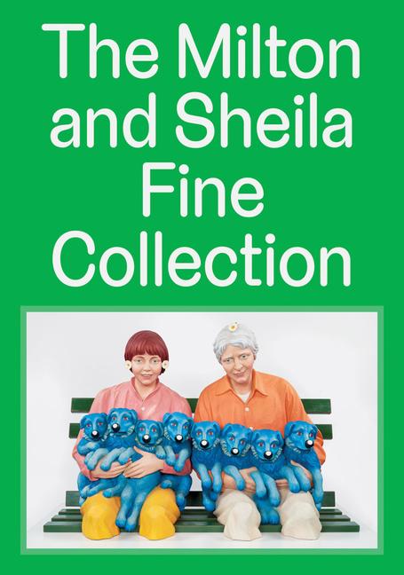Vorderes Coverbild The Milton and Sheila Fine Collection