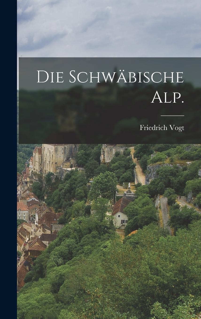 Vorderes Coverbild Die Schwäbische Alp.
