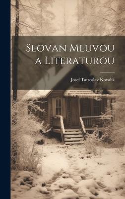 Vorderes Coverbild Slovan Mluvou a Literaturou