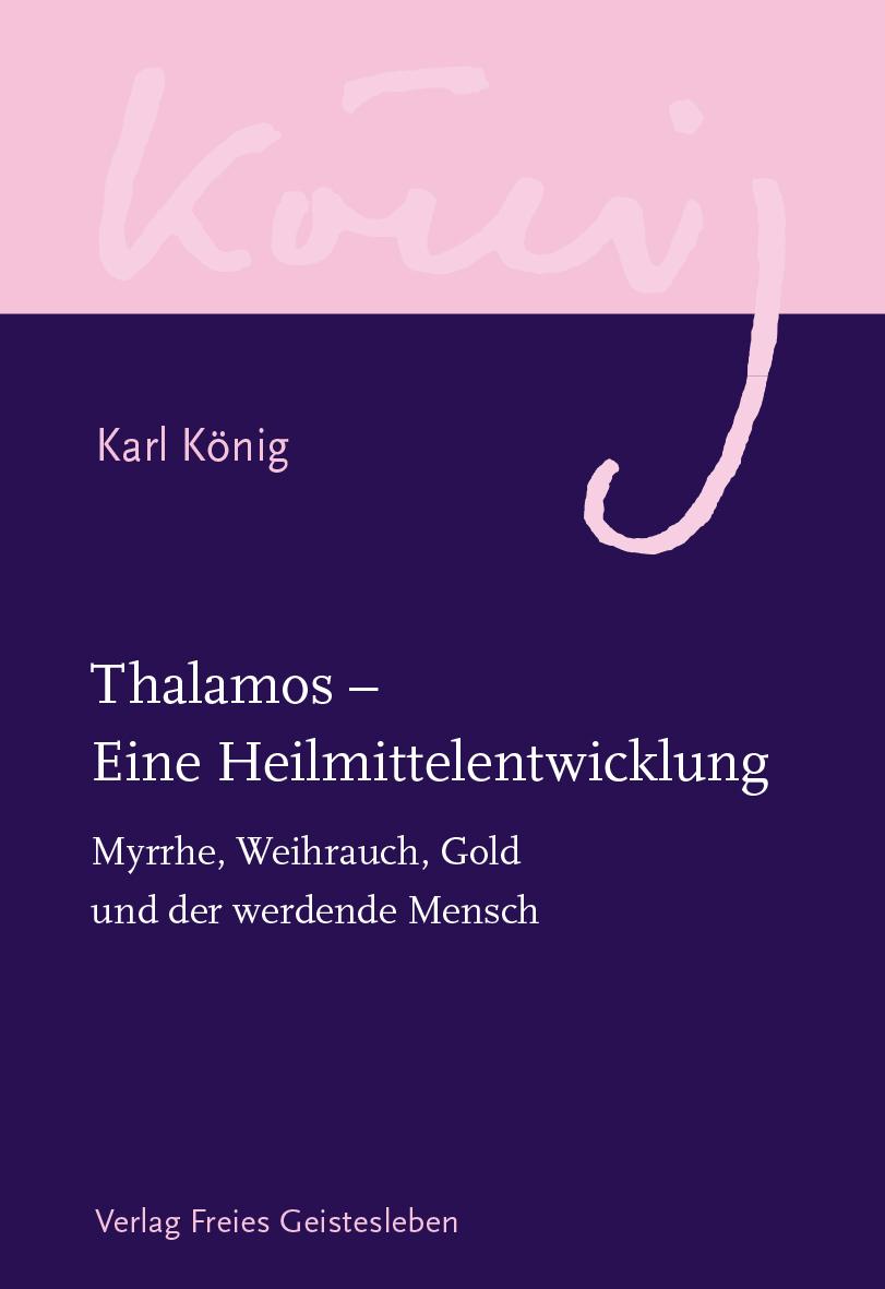 Vorderes Coverbild Thalamos - Eine Heilmittelentwicklung