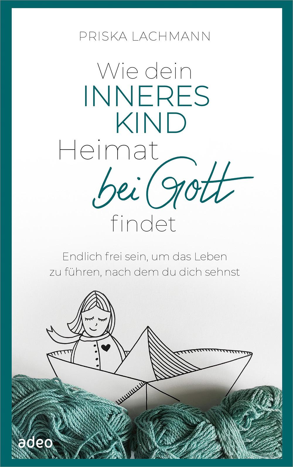 Vorderes Coverbild Wie dein inneres Kind Heimat bei Gott findet
