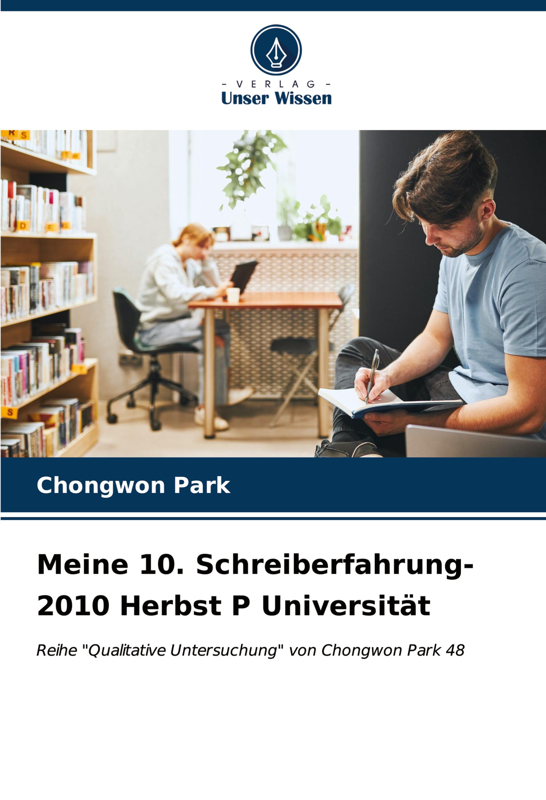 Vorderes Coverbild Meine 10. Schreiberfahrung-2010 Herbst P Universität