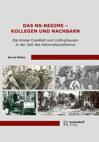 Vorderes Coverbild Das NS-Regime - Kollegen und Nachbarn