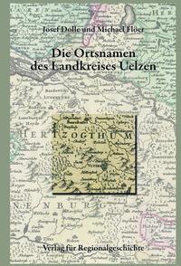 Vorderes Coverbild Niedersächsisches Ortsnamenbuch / Die Ortsnamen des Landkreises Uelzen