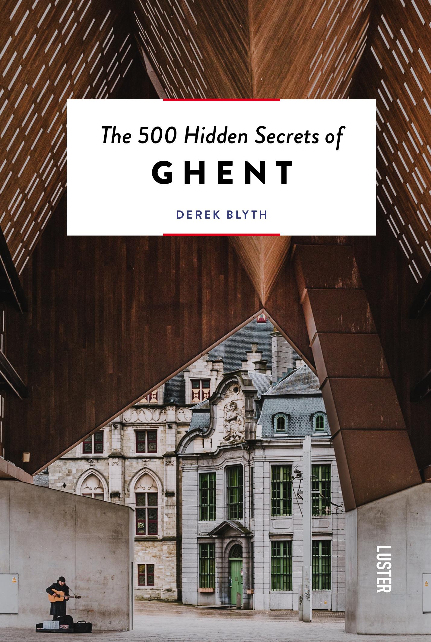 Vorderes Coverbild The 500 Hidden Secrets of Ghent