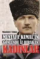 Vorderes Coverbild Mustafa Kemalin Gönlünde Iz Birakan Kadinlar