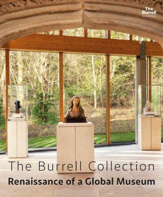Vorderes Coverbild The Burrell Collection: Renaissance of a global museum
