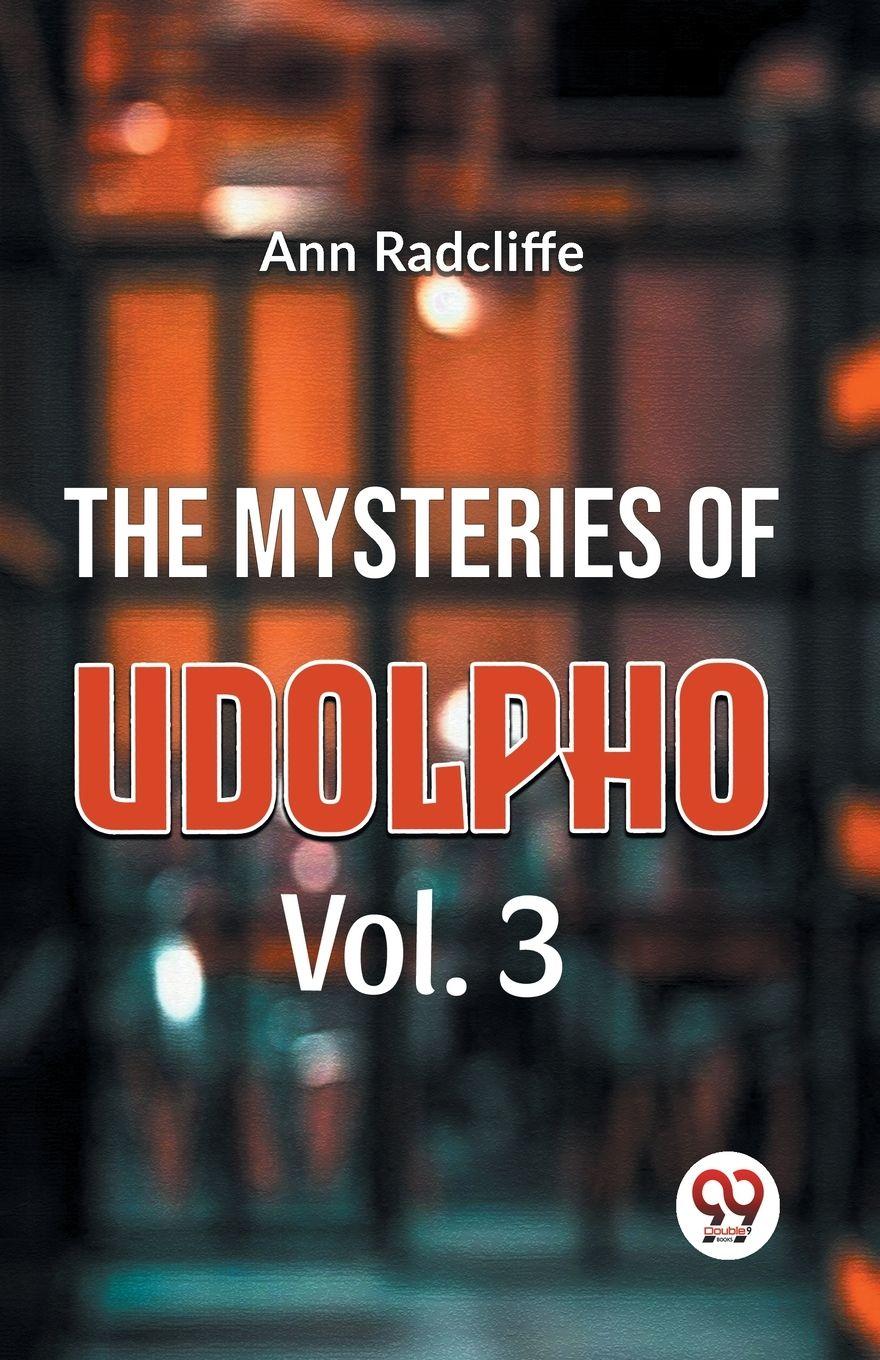 Vorderes Coverbild The Mysteries Of Udolpho Vol. 3