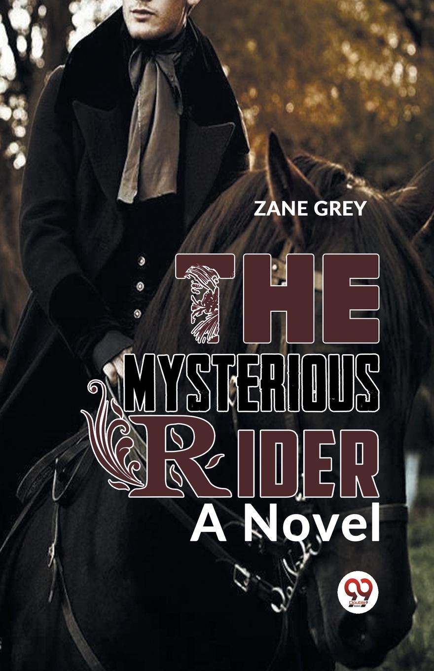 Vorderes Coverbild The Mysterious Rider a novel
