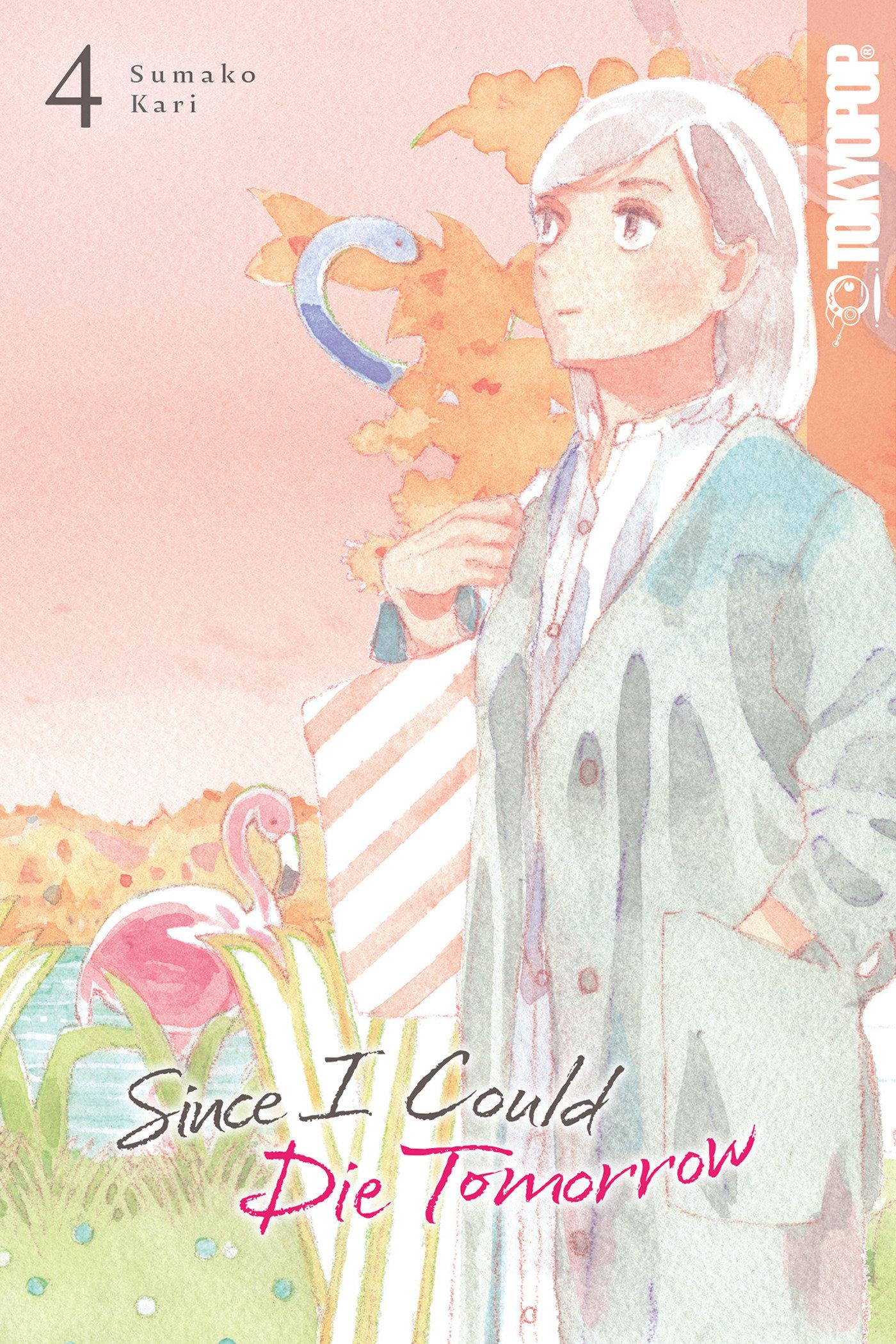 Vorderes Coverbild Since I Could Die Tomorrow, Volume 4