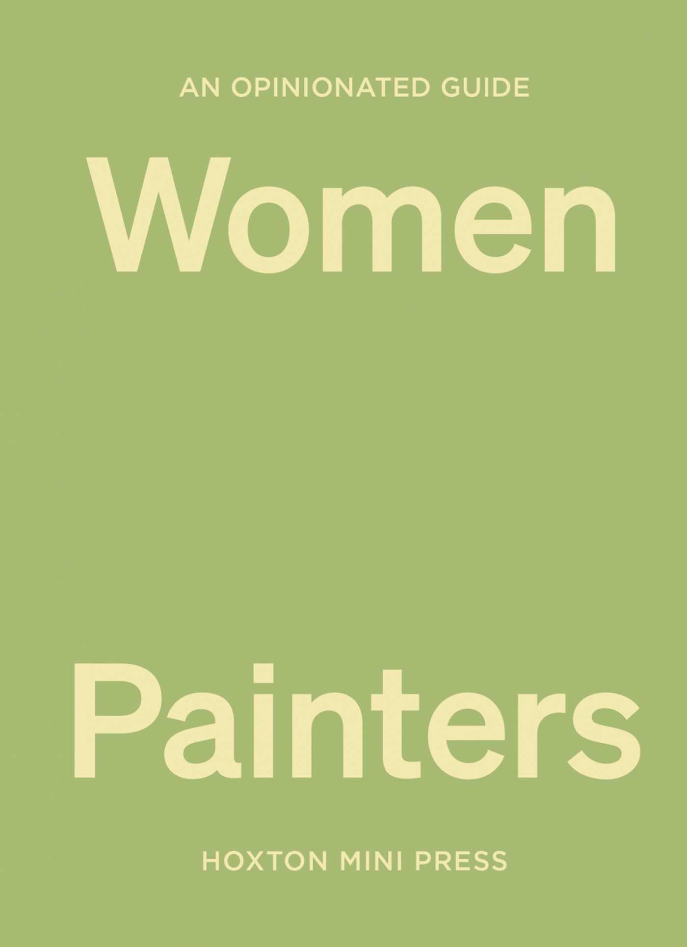 Vorderes Coverbild An Opinionated Guide to Women Painters