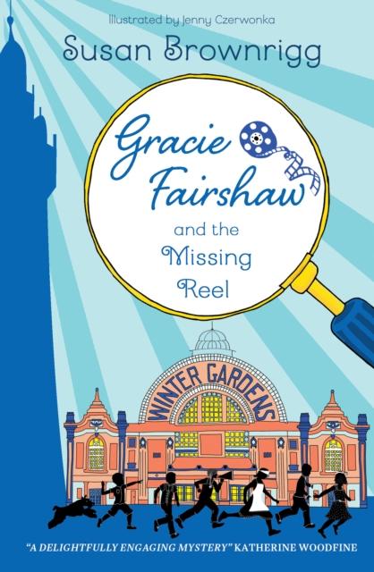 Vorderes Coverbild Gracie Fairshaw and The Missing Reel