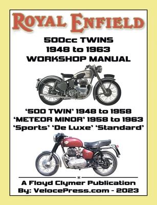 Vorderes Coverbild ROYAL ENFIELD 500cc TWINS 1948-1963 500 TWIN, METEOR MINOR SPORTS, DE LUXE & STANDARD FACTORY WORKSHOP MANUALS