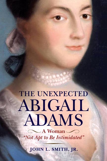 Vorderes Coverbild The Unexpected Abigail Adams