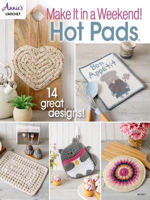Vorderes Coverbild Make It in a Weekend! Crochet Hot Pads