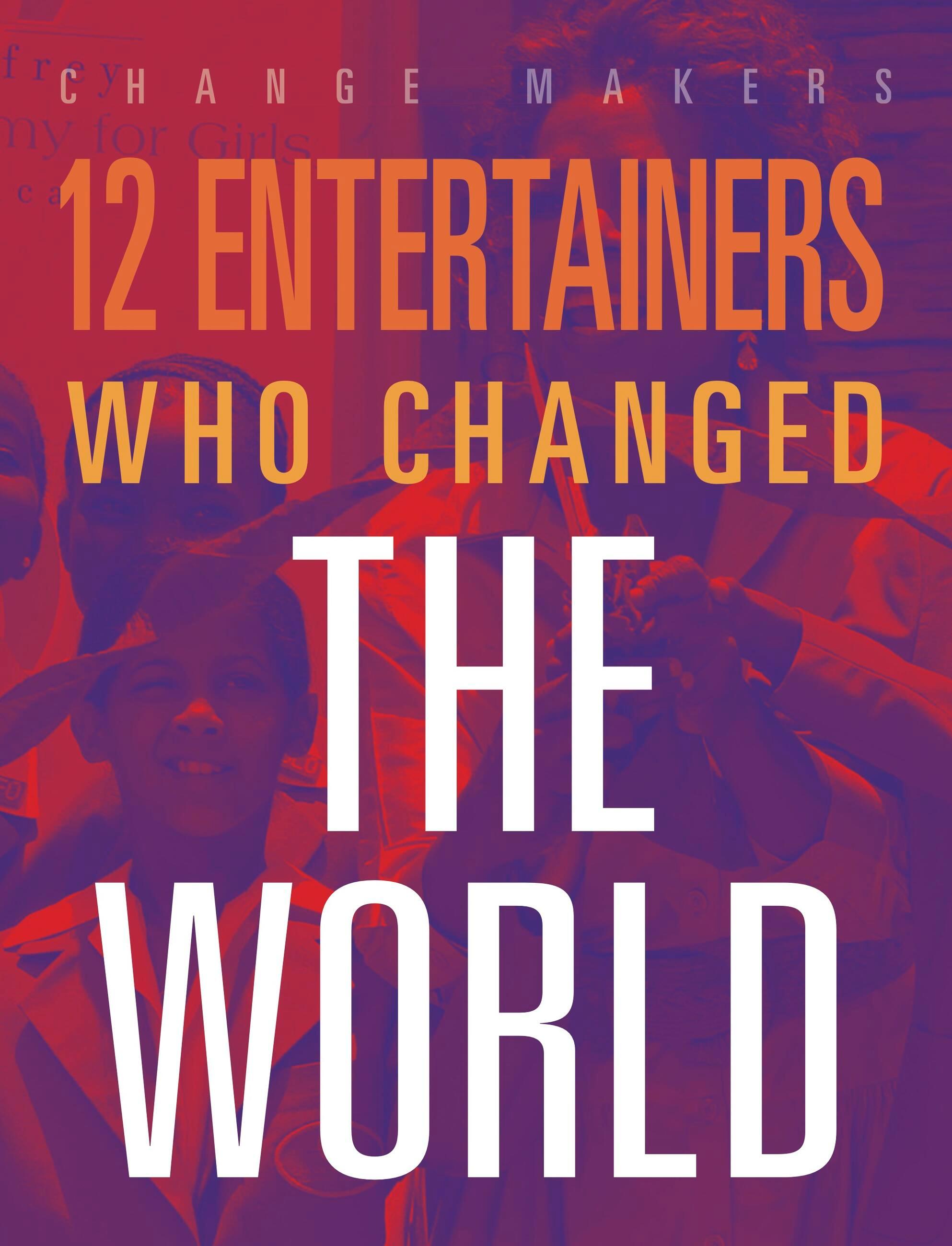 Vorderes Coverbild 12 Entertainers Who Changed the World