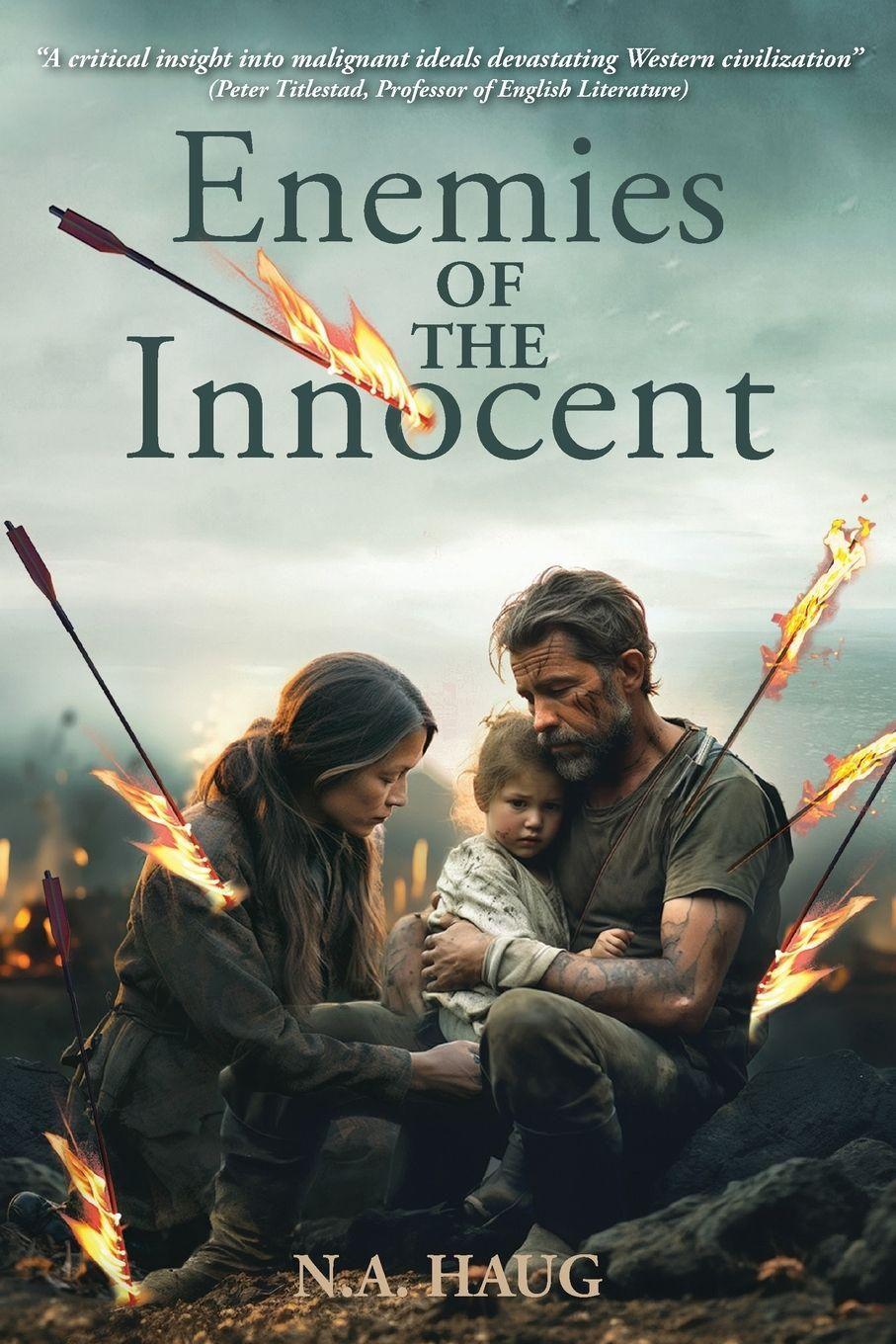 Vorderes Coverbild ENEMIES OF THE INNOCENT Life, Truth, and Meaning in a Dark Age