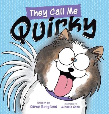 Vorderes Coverbild They Call Me Quirky