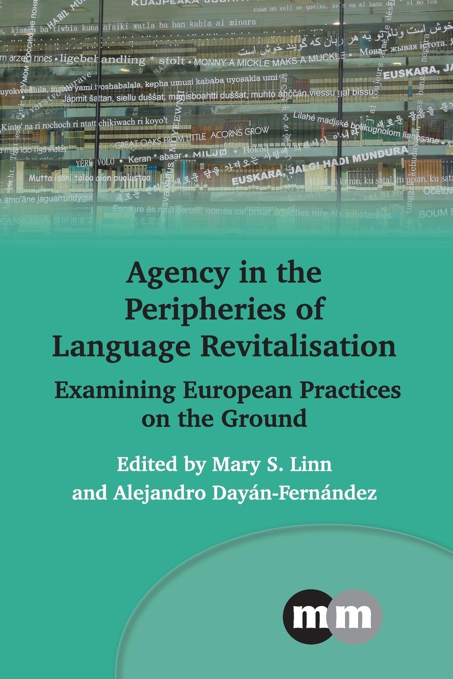 Vorderes Coverbild Agency in the Peripheries of Language Revitalisation