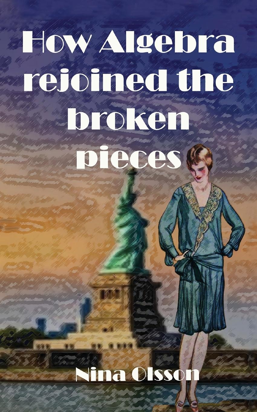 Vorderes Coverbild How Algebra Rejoined the Broken Pieces
