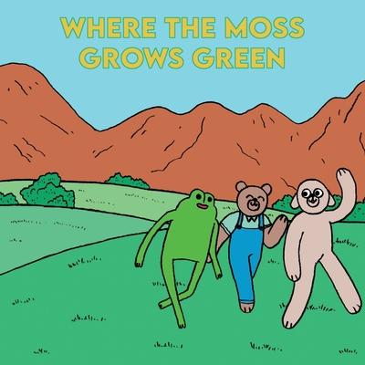 Vorderes Coverbild Where The Moss Grows Green