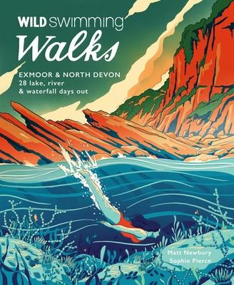 Vorderes Coverbild Wild Swimming Walks Exmoor & North Devon