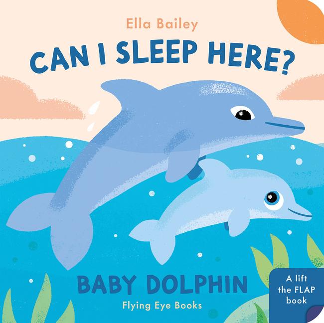 Vorderes Coverbild Can I Sleep Here? Baby Dolphin