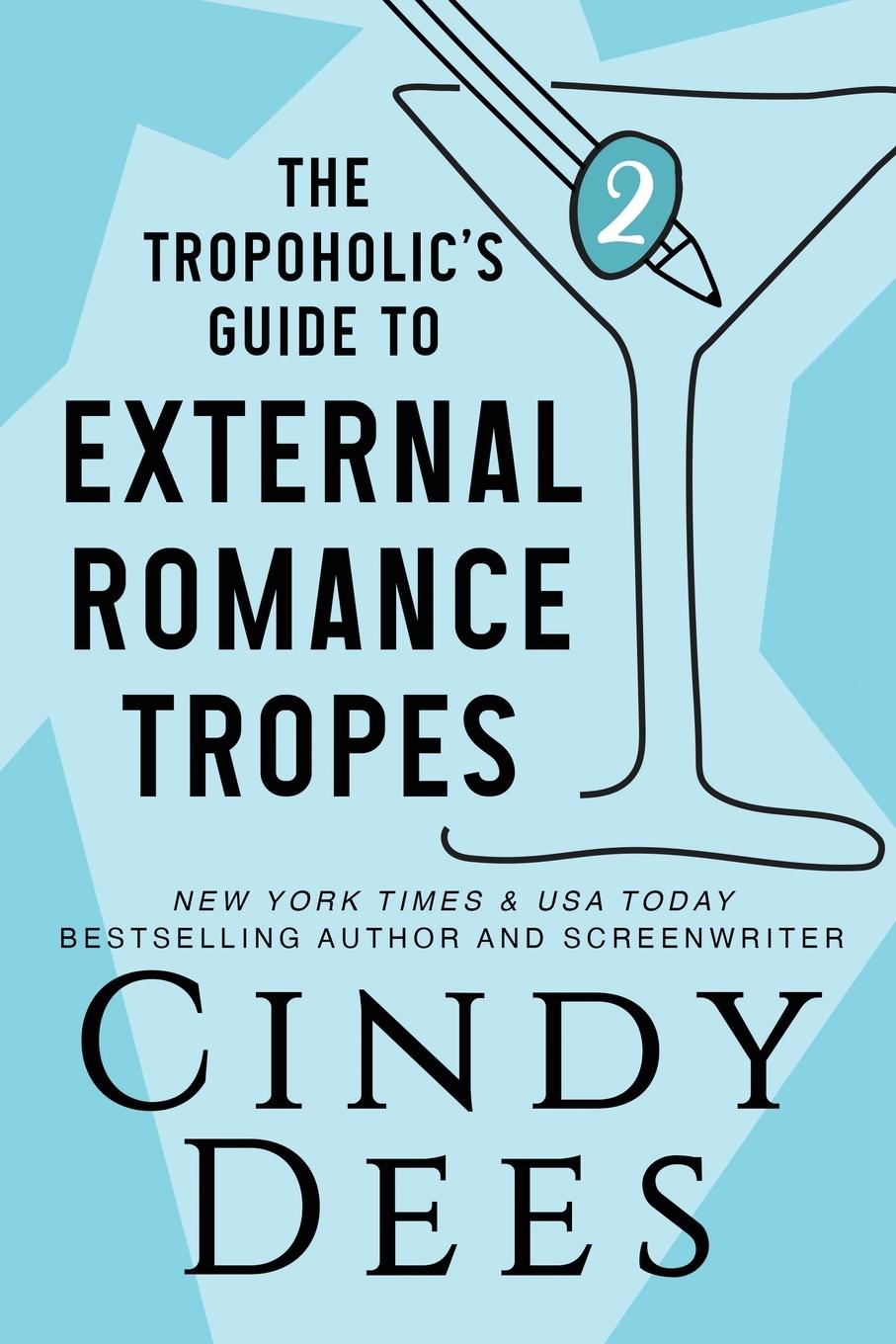 Vorderes Coverbild The Tropoholic's Guide to External Romance Tropes