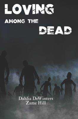 Vorderes Coverbild Loving Among the Dead