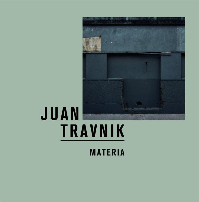 Vorderes Coverbild Juan Travnik: Materia