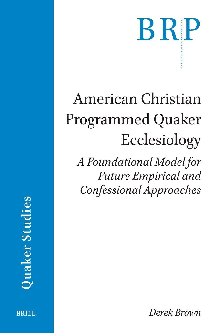 Vorderes Coverbild American Christian Programmed Quaker Ecclesiology