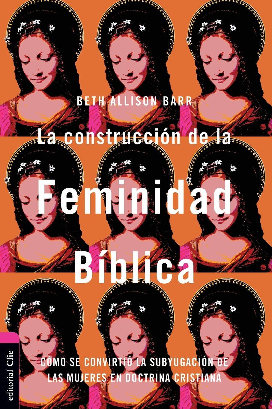 Vorderes Coverbild La Construcci¿¿n de la Feminidad B¿¿blica