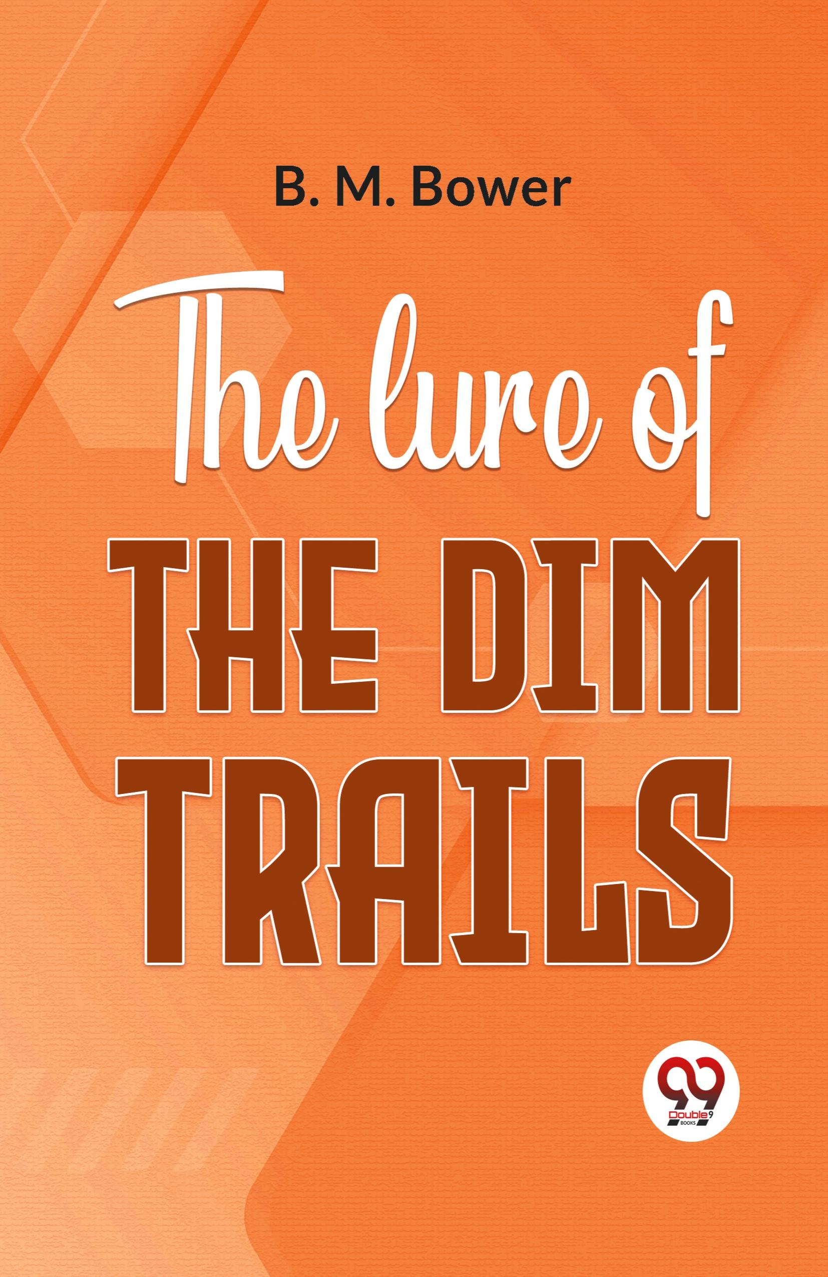 Vorderes Coverbild The Lure Of The Dim Trails